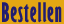 bestellen